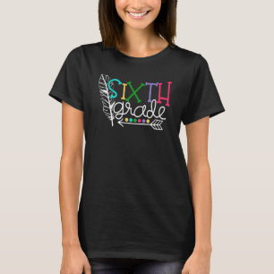 6th Sixth Grade Teacher Boy Girl Back To School Fi T-Shirt