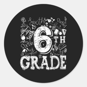 6th Sixth Grade Typography Team Kids Teacher Back Classic Round Sticker