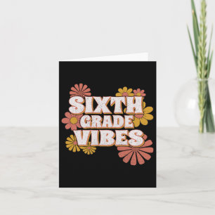 6th Sixth Grade Vibes Back To School For Teacher S Card