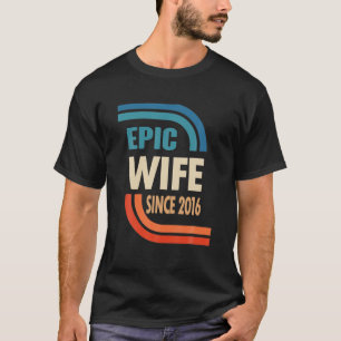 6Th Wedding Anniversary For Her - Epic Wife Since T-Shirt