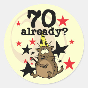 70 Already Birthday Classic Round Sticker