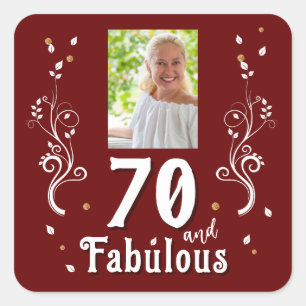 70 and Fabulous Foliage Red 70th Birthday Photo Square Sticker