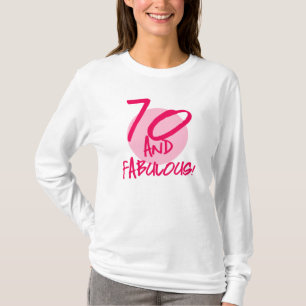 70 And Fabulous T-Shirt