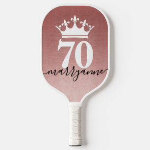 70 and Still Queen of the Court Pink Pickleball Paddle
