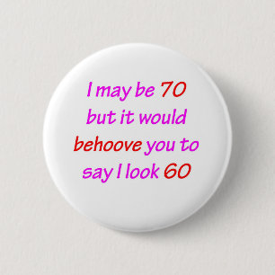 70 Behove You 2 Inch Round Button