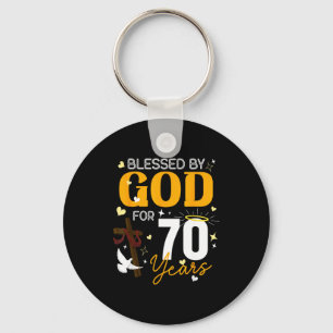 70 Birthday Blessed By God For 70 Years Old 70th B Keychain