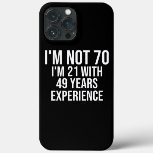 70 Birthday Funny Quote 70th Birthday Saying 70 iPhone 13 Pro Max Case