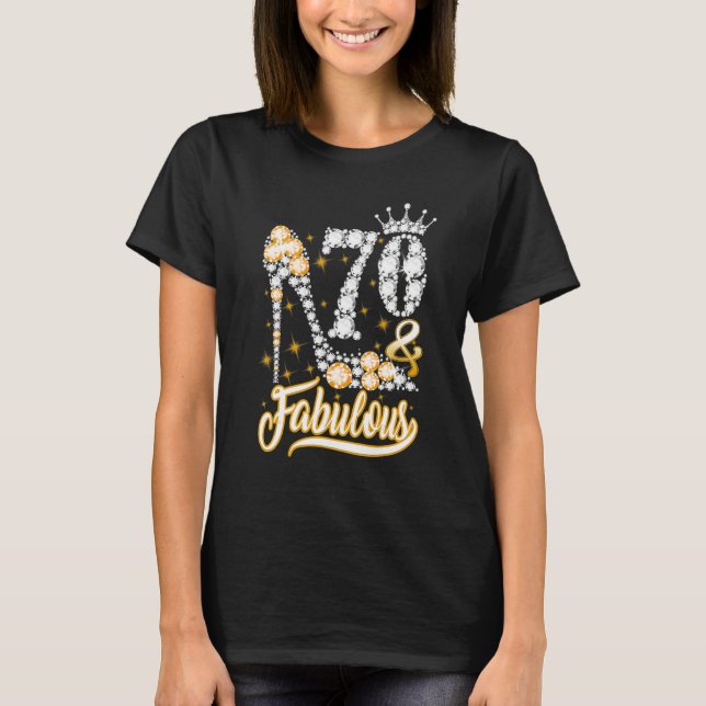 70 & Fabulous 70 Years Old 70th Birthday Diamond S T-Shirt (Front)