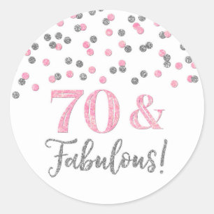 70 & Fabulous Birthday Pink Silver Confetti Classic Round Sticker