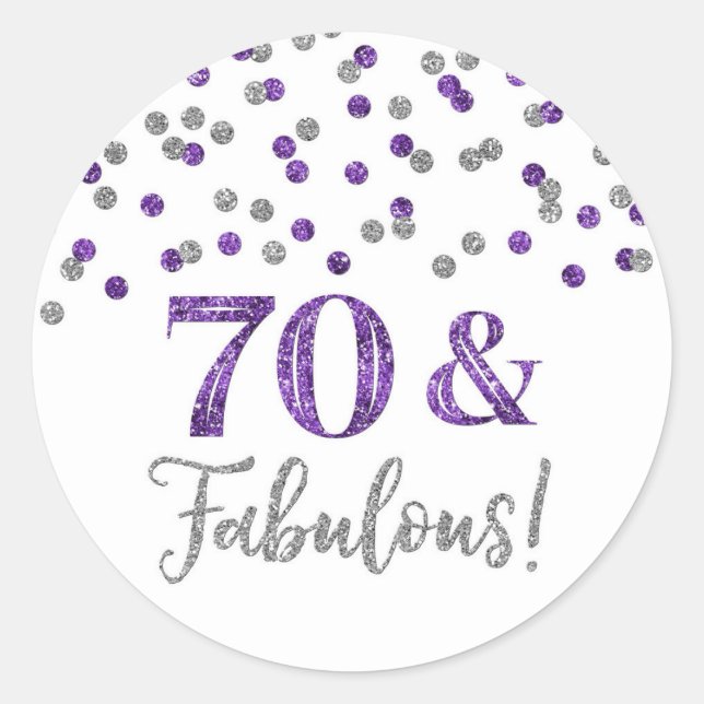 70 & Fabulous Birthday Purple Silver Confetti Classic Round Sticker (Front)