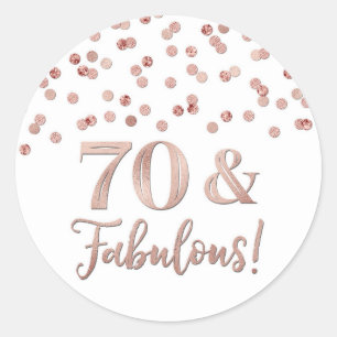 70 & Fabulous Birthday Rose Gold Confetti Classic Round Sticker
