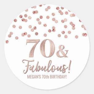 70 & Fabulous Birthday Rose Gold Confetti Classic Round Sticker