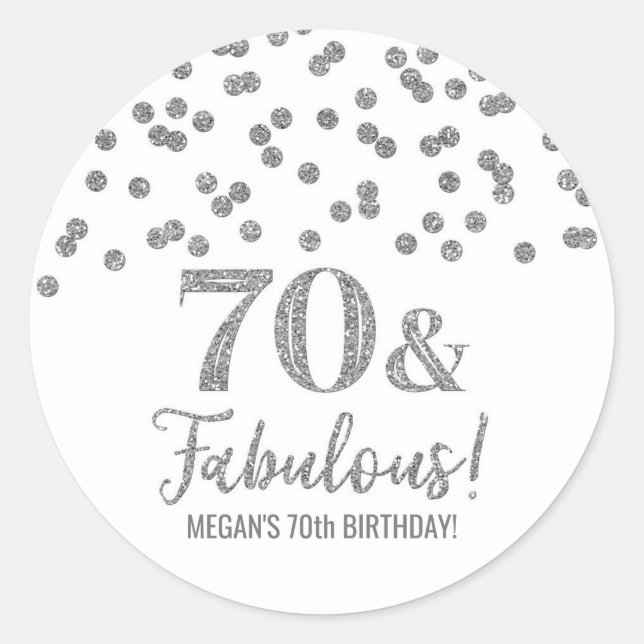 70 & Fabulous Birthday Silver Confetti  Classic Round Sticker (Front)