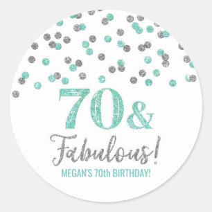 70 & Fabulous Birthday Turquoise Silver Confetti Classic Round Sticker