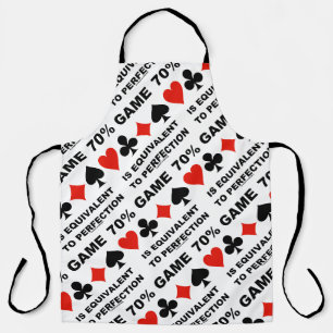 70% Game Is Equivalent To Perfection Bridge Humour Apron