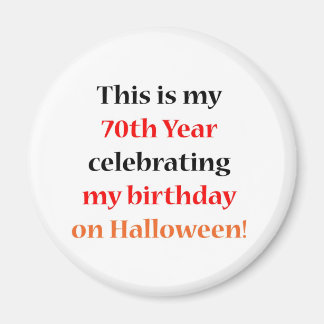70 Halloween Birthday Magnet