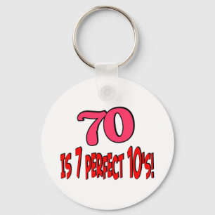 70 is 7 perfect 10's  (PINK) Keychain