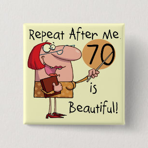 70 is Beautiful Tshirts and gifts 2 Inch Square Button