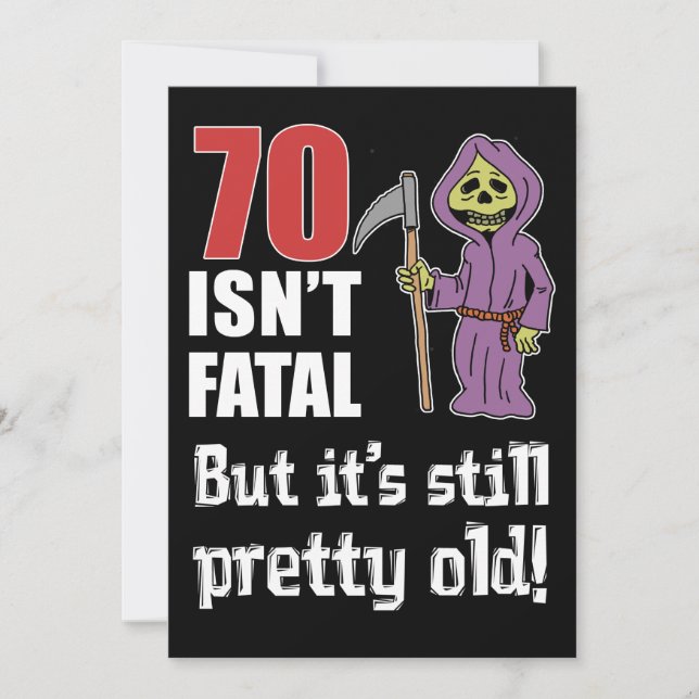 70 Isn't Fatal But Old Funny Grim Reaper Invite (Front)