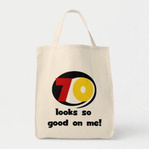 70 Looks So Good on Me T-shirts and Gifts Tote Bag