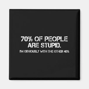 70% Of Humans Are Stud Sarcastic Joke Humor Funny Magnet