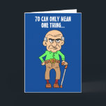 70 Officially Grumpy Old Man 70th Birthday Card<br><div class="desc">70 Can Only Mean One Thing.. You're Officially A Grumpy Old Man funny birthday card. It features a cartoon,  old man. Great for someone turning seventy and cranky! A funny,  70th birthday card for a man.</div>