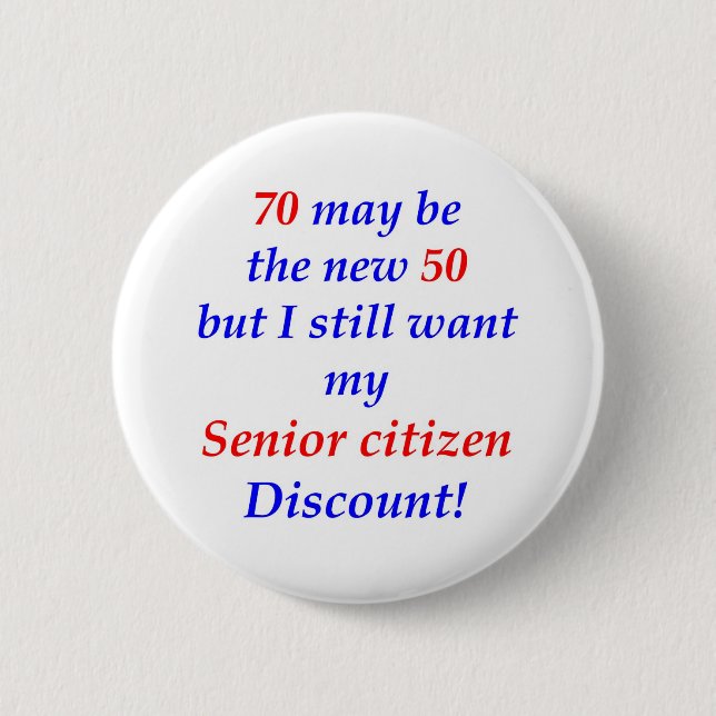 70 Senior Citizen 2 Inch Round Button (Front)