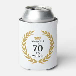 70 So what Funny Laurel Wreath Crown 70th Birthday Can Cooler