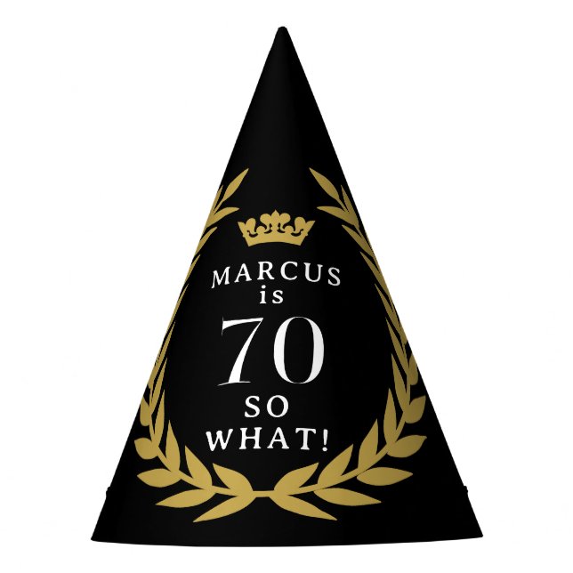 70 So what Funny Laurel Wreath Crown 70th Birthday Party Hat (Front)