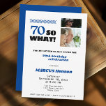 70 So what Funny Milestone 70th Birthday Invitation<br><div class="desc">Celebrate 70 years with a sense of humour and style! This bold and cheerful "70 So What" birthday invitation is perfect for honouring a loved one hitting this incredible milestone. Featuring playful typography, photo collage space, and elegant layout, it’s great for a fun and heartfelt gathering. Personalize it with your...</div>