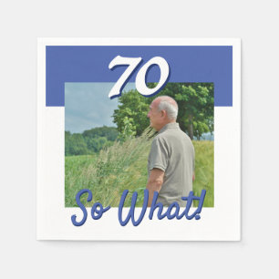 70 so What Funny Quote Photo 70th Birthday Party Napkin