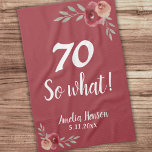 70 So what Red Watercolor Rose 70th Birthday Kitchen Towel<br><div class="desc">70 So what Red Watercolor Rose 70th Birthday kitchen towel. Watercolor roses in red and orange colours. Inspirational and positive 70 So what saying in white script. For a person with a sense of humour. Add name and celebration date. You can change the age number.</div>