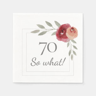 70 So What Watercolor Rose 70th Birthday Party Napkin