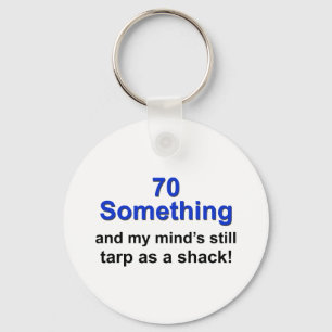 70 Something... Keychain