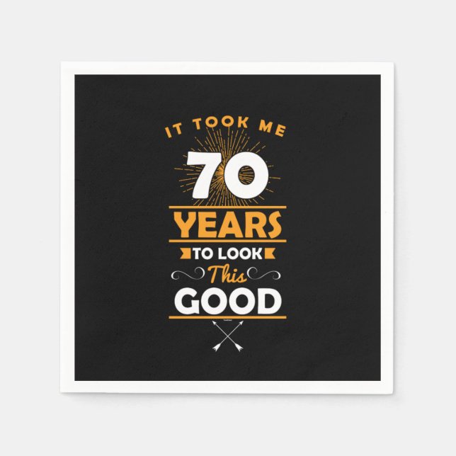 70 th Birthday Celebration Gift It Took Me 70 Year Napkin (Front)