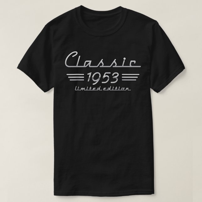 70 Year Old Gift Classic 1953 Limited Edition 70th T-Shirt (Design Front)