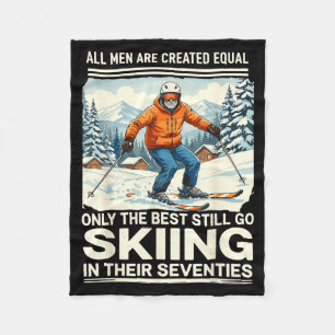 70 year old men skiing shirt, men are created equa fleece blanket
