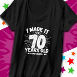70 Year Old Sarcastic Meme Funny 70th Birthday T-Shirt<br><div class="desc">This funny 70th birthday design makes a great sarcastic humour joke or novelty gag gift for a 70 year old birthday theme or surprise 70th birthday party! Features 'I Made it to 70 Years Old... Nothing Scares Me' funny 70th birthday meme that will get lots of laughs from family, friends,...</div>