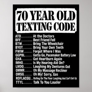 70 Year Old Senior Texting Code On Back Design Poster