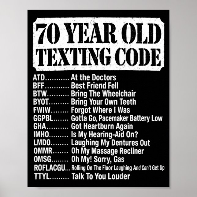 70 Year Old Senior Texting Code On Back Design Poster (Front)