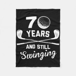 70 Years And Still Swinging 70th Birthday Funny Go Fleece Blanket