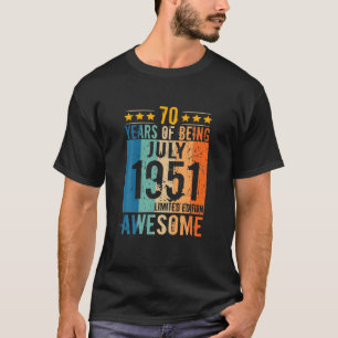 70 Years Of Being Men Women Vintage Born July 1951 T-Shirt
