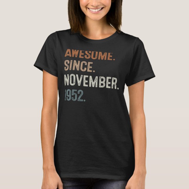 70 Years Old  70th Bday Men Awesome Since November T-Shirt (Front)