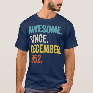 70 Years Old Awesome Since December 1952 70th Birt T-Shirt