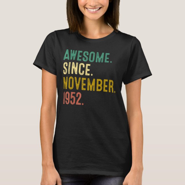 70 Years Old  Awesome Since November 1952 70th Bir T-Shirt (Front)