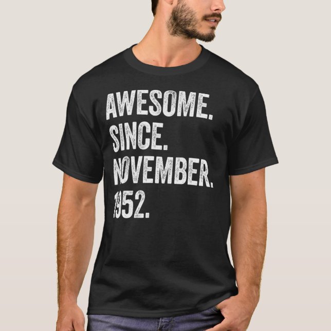 70 Years Old Awesome Since November 1952 70th Birt T-Shirt (Front)