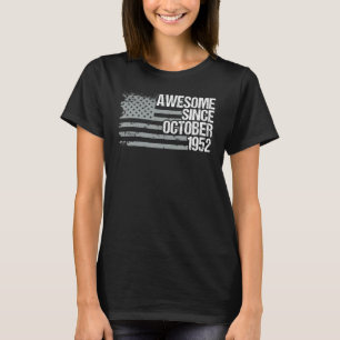 70 Years Old  Awesome Since October 1952 70th Birt T-Shirt