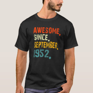 70 Years Old  Awesome Since September 1952 For Men T-Shirt