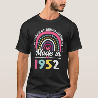 70 Years Old Gifts 70Th Birthday Born In 1952 Wome T-Shirt