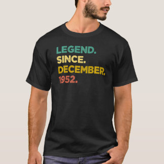 70 Years Old Legend Since December 1952 70th Birt T-Shirt